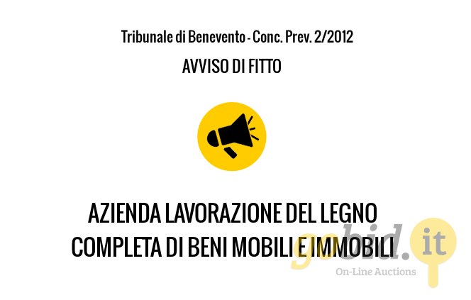 Azienda Lavorazione Legno - Avviso di Fitto - Conc. Prev. 2/2012 - Trib. di Benevento