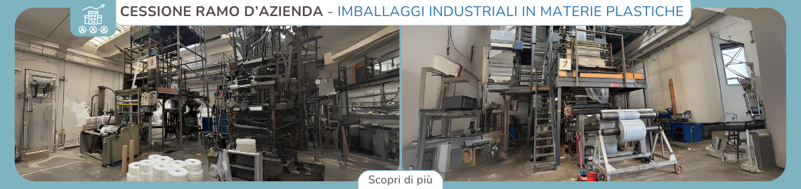 Cession Ramo d'Azienda - Setor Imbalagi Industriali in materie plastiche
